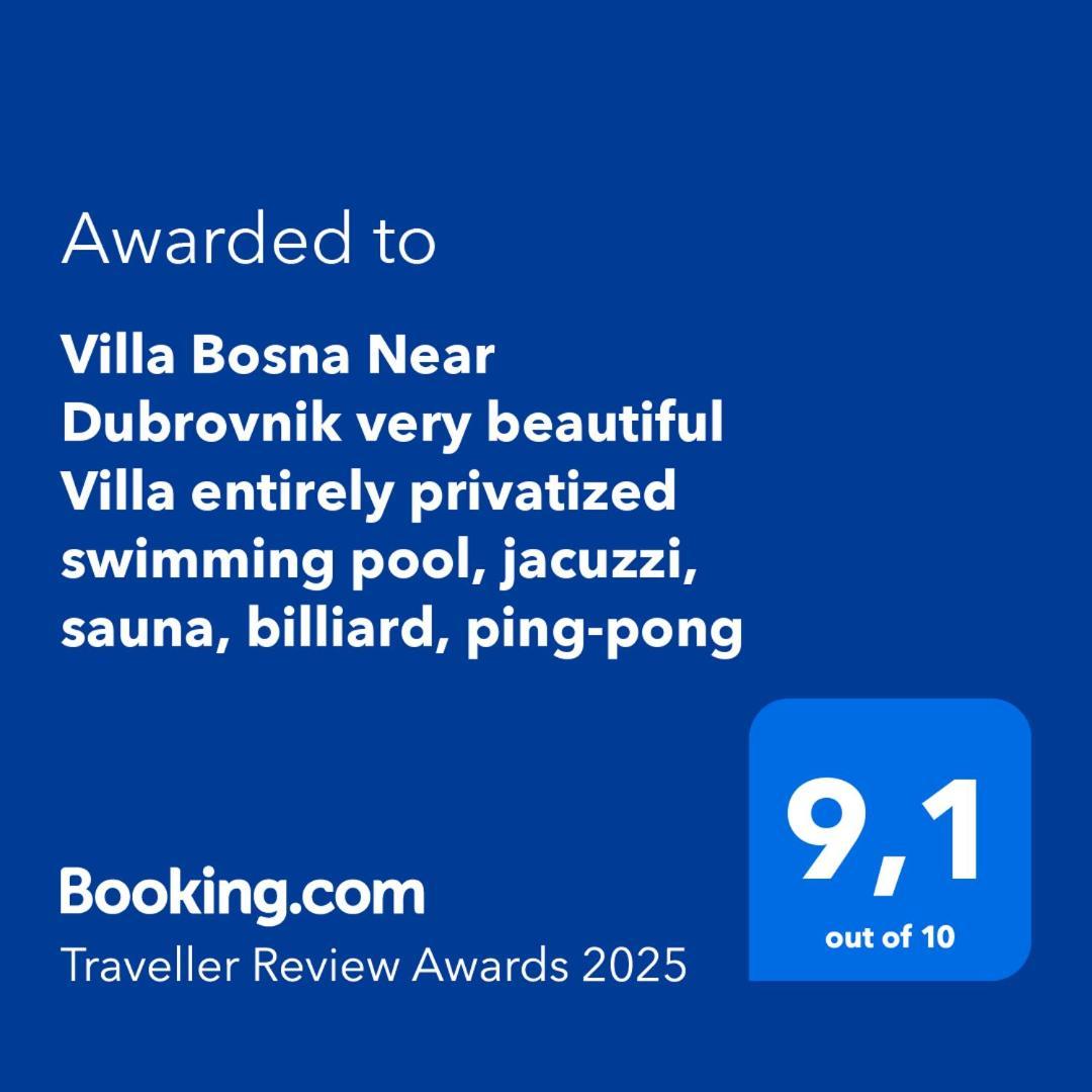 Villa Bosna Near Dubrovnik Very Beautiful Villa Entirely Privatized Swimming Pool, Jacuzzi, Sauna, Billiard, Ping-Pong Ivanica Exterior foto